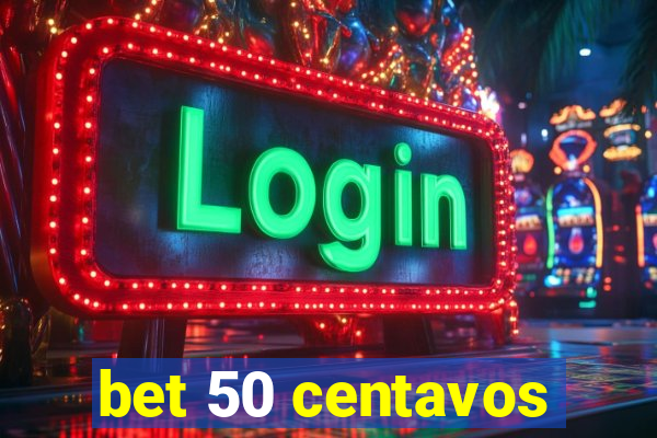 bet 50 centavos